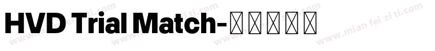 HVD Trial Match字体转换